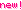 new