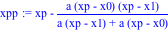 xpp := xp-a*(xp-x0)*(xp-x1)/(a*(xp-x1)+a*(xp-x0))