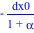 -dx0/(1+alpha)