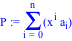 P := sum(x^i*a[i], i = (0 .. n))