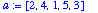 a := vector([2, 4, 1, 5, 3])